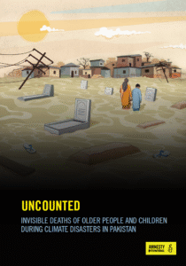Couverture du rapport "Uncounted : invisible deaths of older people and children during climate disasters in Pakistan"