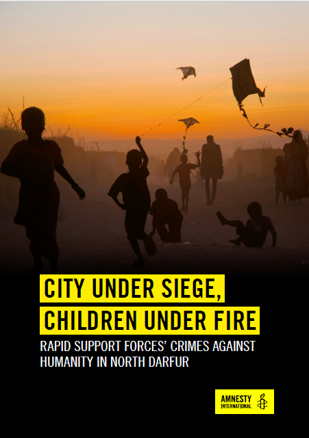 City under siege, children under fire : Rapid support forces crimes against humanity in North Darfur
